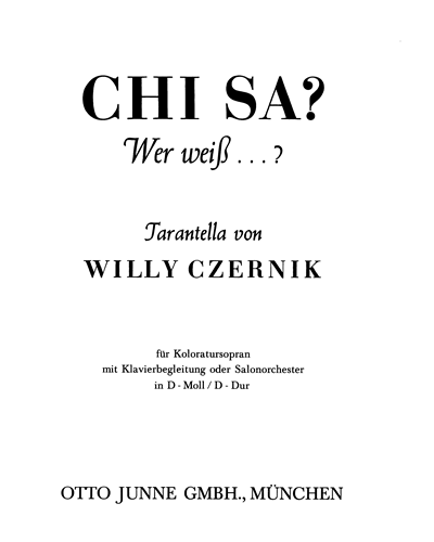Wer weiß...? — Willy Czernik