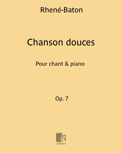 Chanson douces, op. 7 — Rhené-Baton
