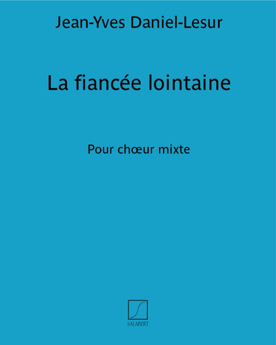 La fiancée lointaine (extrait n. 3 des "Chansons populaires savoyardes") — Jean-Yves Daniel-Lesur