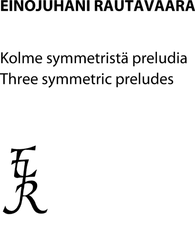 Three Symmetric Preludes — 劳塔瓦拉
