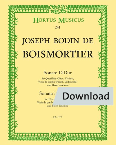 Sonate für Flöte(Oboe, Violine), Viola da gamba(Fagott, Violoncello) und Basso continuo D-Dur, op. 37/3 — Joseph Bodin de Boismortier