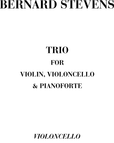 Trio for Violin, Violoncello and Pianoforte — Bernard Stevens