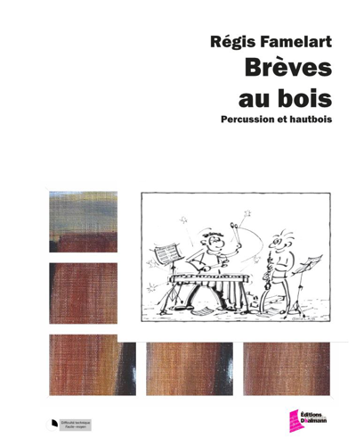 Brève au bois — Regis Famelart