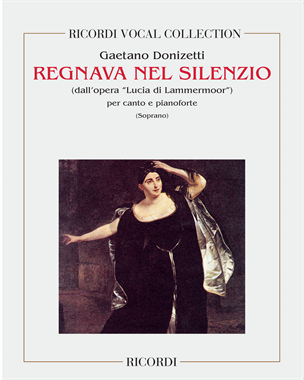 Regnava nel silenzio (from 'Lucia di Lammermoor') — 多尼采蒂