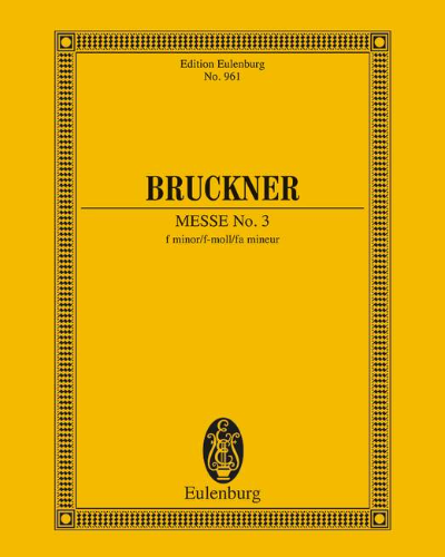 Mass No. 3 in F minor, WAB 28 — 布鲁克纳