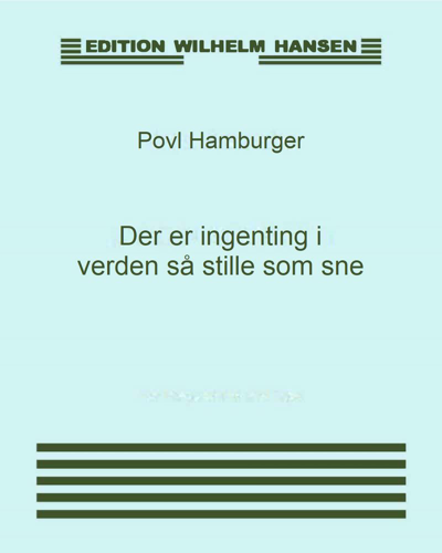 Der er ingenting i verden så stille som sne — Povl Hamburger
