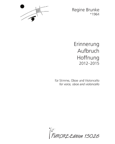 Erinnerung, Aufbruch, Hoffnung — Regine Brunke
