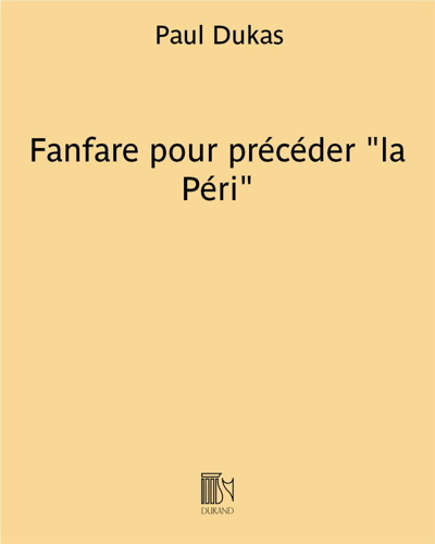 Fanfare (pour précéder "la Péri") — 杜卡斯