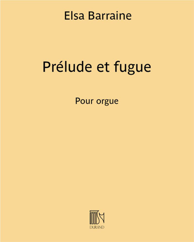 Prelude and Fugue for Organ — Elsa Barraine