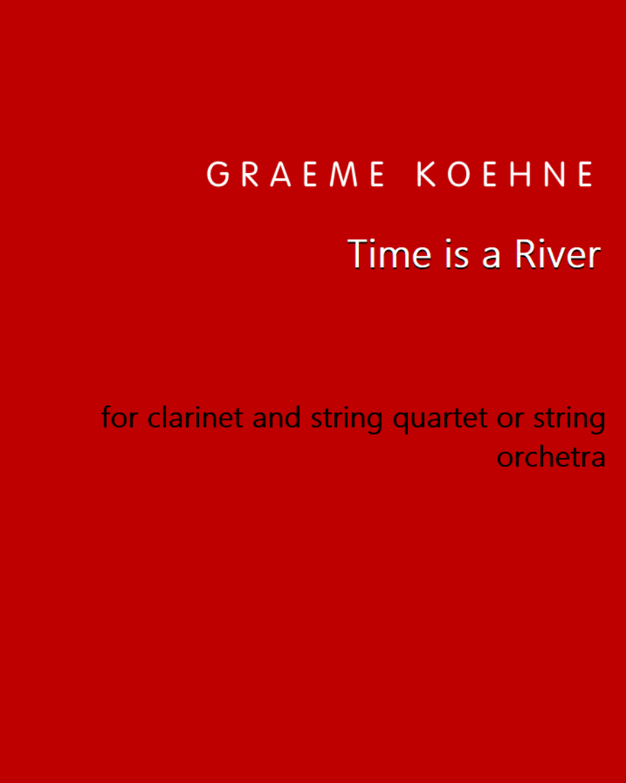 Time is a River — Graeme Koehne