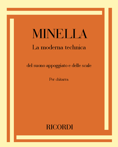 La moderna technica del suono appoggiato e delle scale — Aldo Minella