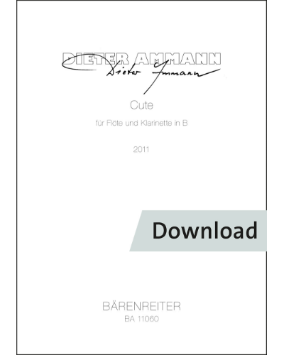 Cute for Flute and Clarinet B-flat — Dieter Ammann