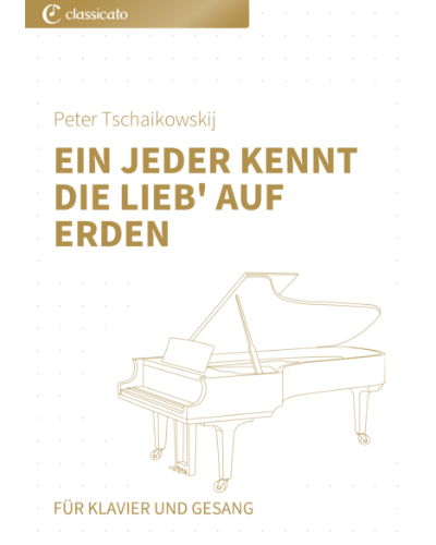 Ein Jeder kennt die Lieb' auf Erden (No. from 'Eugene Onegin') — 柴可夫斯基